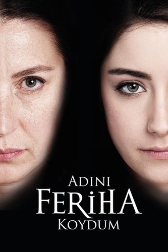 أسميتها فريحة (Adını Feriha Koydum)