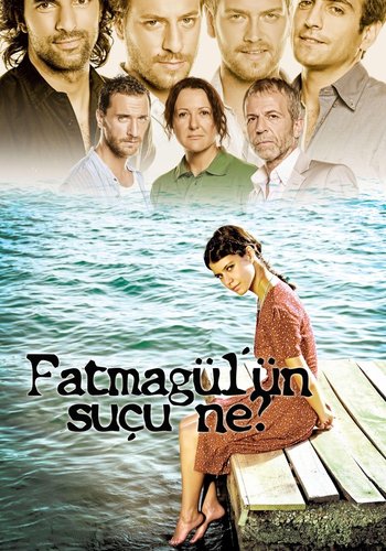 What is Fatmagül's Crime? (Fatmagül'ün Suçu Ne?)