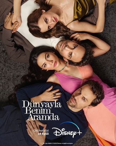 Between the World and Us (Dünyayla Benim Aramda)