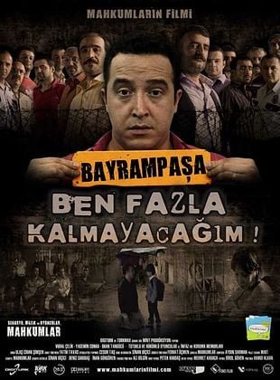 Bayrampaşa: Ben Fazla Kalmayacağım