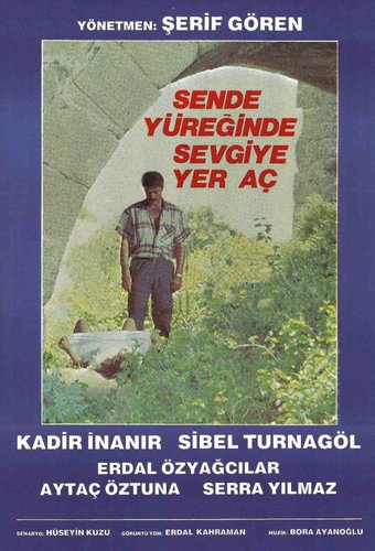 Fă loc și pentru iubire în inima ta (Sen de Yüreğinde Sevgiye Yer Aç)