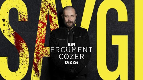 Respekt: Eine Serie von Ercüment Çözer (Saygı: Bir Ercüment Çözer Dizisi)