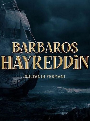 Barbaros Hayreddin Pasha (Barbaros Hayreddin Paşa)